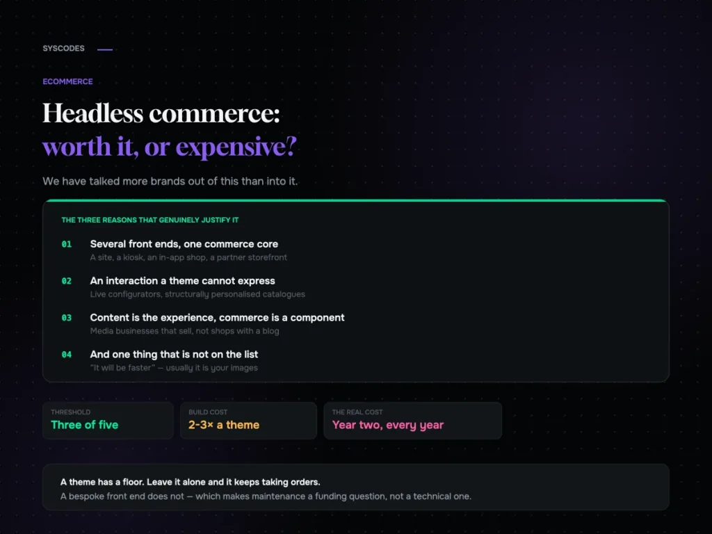 Headless commerce: when it is worth it and when it is an expensive mistake